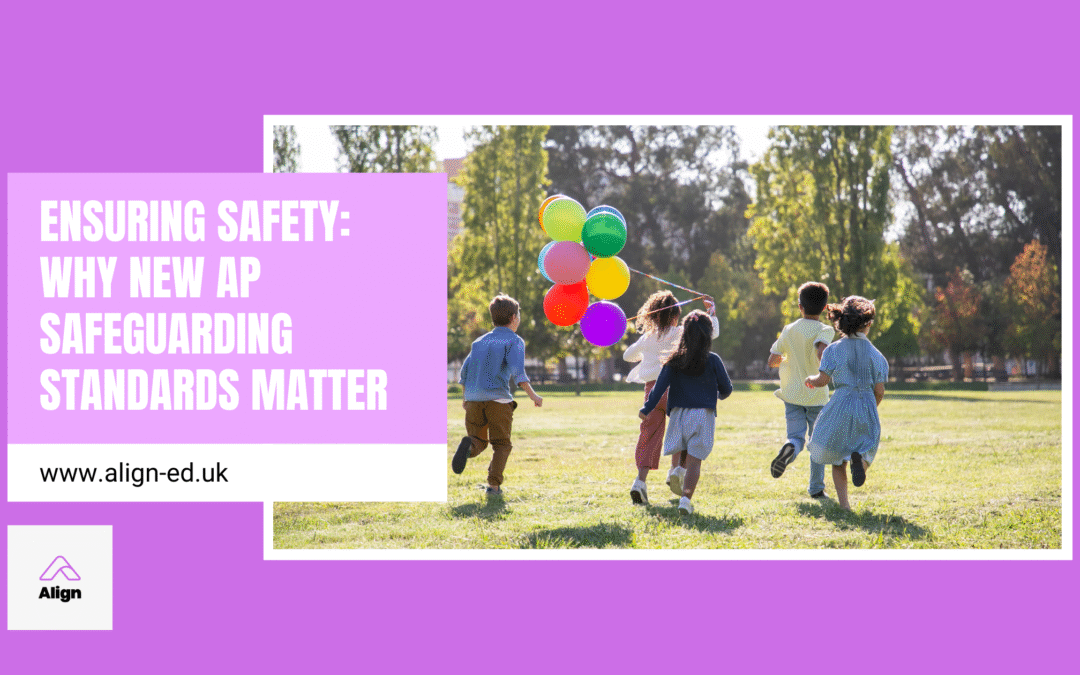 AP Safeguarding: Why New Standards Ensure Safety