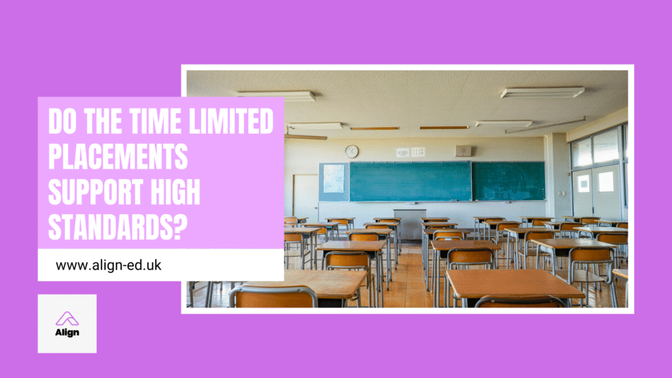 Do the time limited placements support high standards? - ALIGN Ed